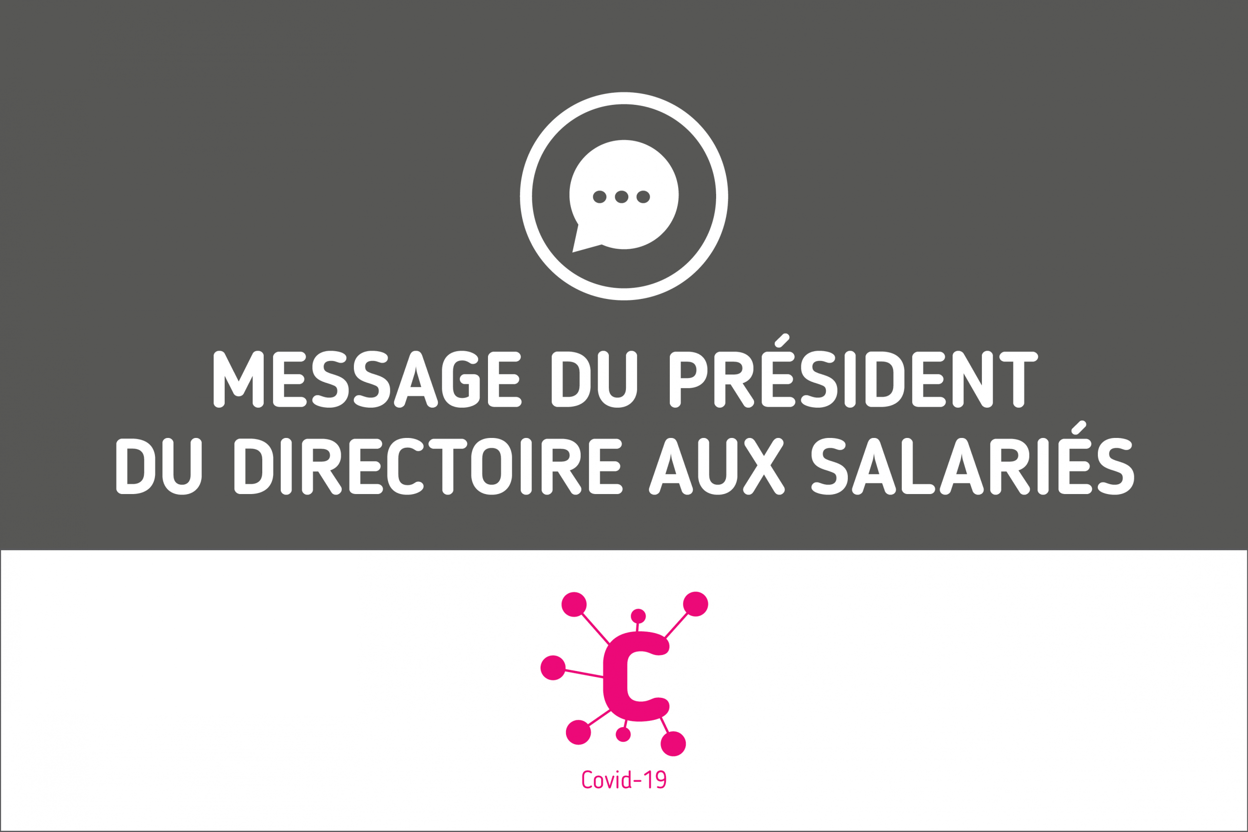 CORONAVIRUS : Message du Président du Directoire aux salariés